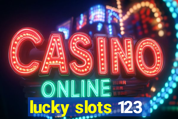 lucky slots 123